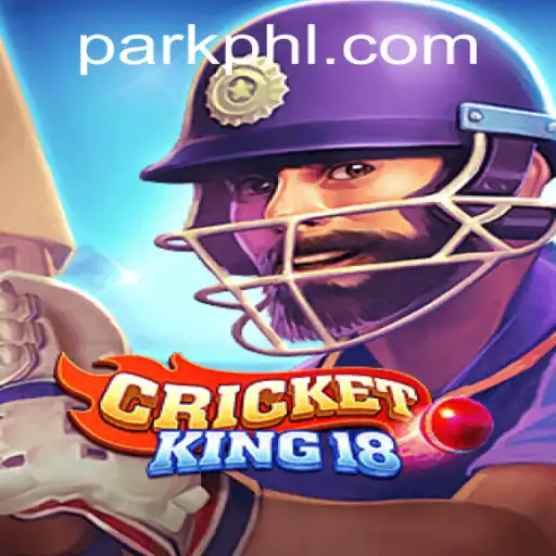 CricketKing18: The Ultimate Gaming Experience at PHPARK.COM